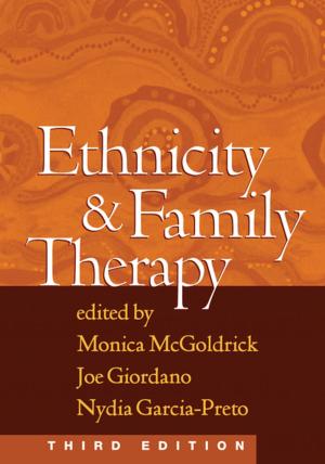 bigCover of the book Ethnicity and Family Therapy, Third Edition by 