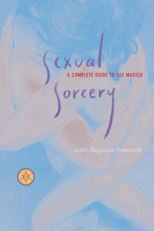 Cover of the book Sexual Sorcery: A Complete Guide To Sex Magick by Olsen, Kaedrich
