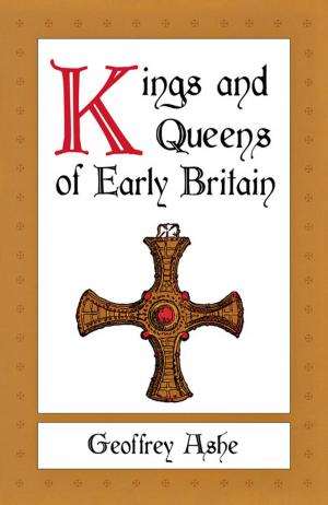 Cover of the book Kings and Queens of Early Britain by Ronald A. Reis