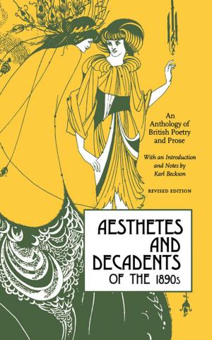 Cover of the book Aesthetes and Decadents of the 1890s by Josh Karp