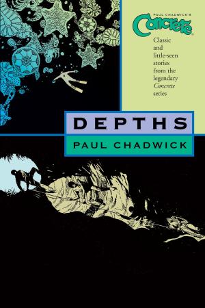 Cover of the book Concrete Volume 1: Depths by Cullen Bunn, Jody Houser, John Jackson Miller, Alex Irvine