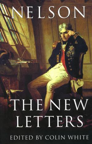 Cover of the book Nelson - the New Letters by Jane Christmas