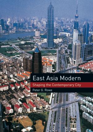 Cover of the book East Asia Modern by Michael Aung-Thwin, Maitrii Aung-Thwin