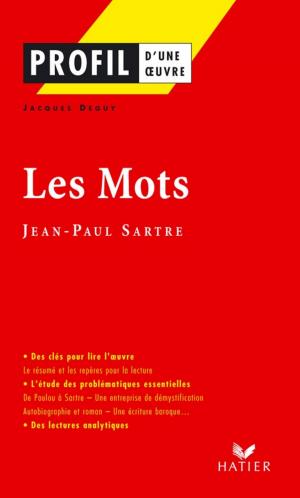 Cover of the book Profil - Sartre (Jean-Paul) : Les Mots by Abbé Prévot, Gwendoline Von Schramm, Johan Faerber