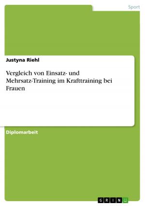 Cover of the book Vergleich von Einsatz- und Mehrsatz-Training im Krafttraining bei Frauen by Björn Rosenstiel