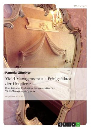 Cover of the book Yield Management als Erfolgsfaktor der Hotellerie by Stefanie Brunn