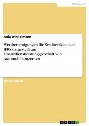 Cover of the book Wertberichtigungen für Kreditrisiken nach IFRS dargestellt am Finanzdienstleistungsgeschäft von Automobilkonzernen by Stefan Zahnweh