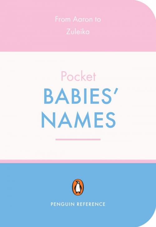 Cover of the book The Penguin Pocket Dictionary of Babies' Names by David Pickering, Penguin Books Ltd