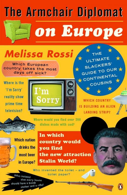 Cover of the book The Armchair Diplomat on Europe by Melissa Rossi, Penguin Books Ltd