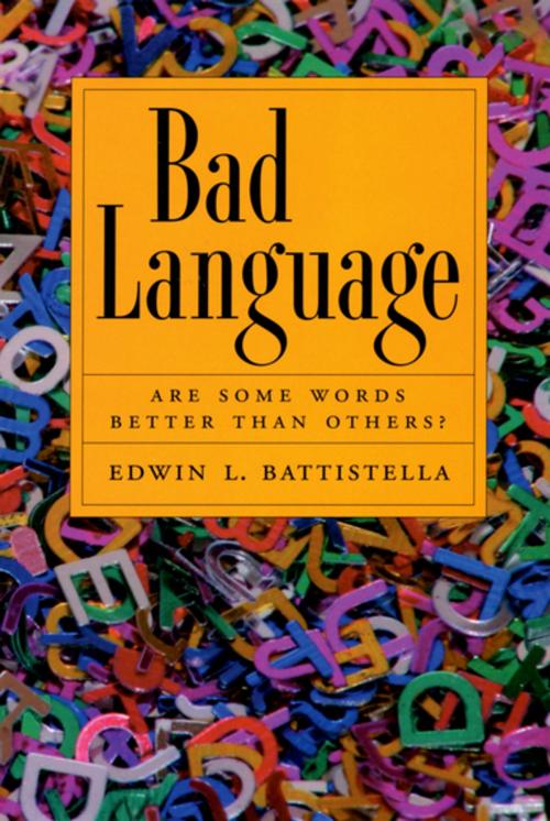 Cover of the book Bad Language by Edwin Battistella, Oxford University Press