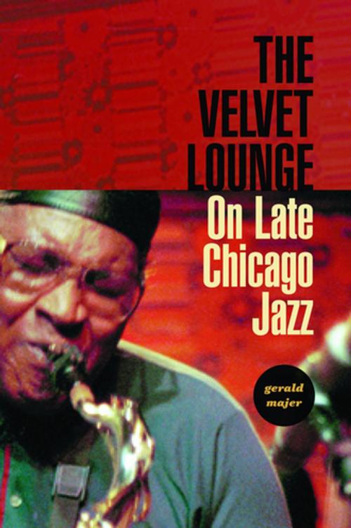 Cover of the book The Velvet Lounge by Gerald Majer, Columbia University Press