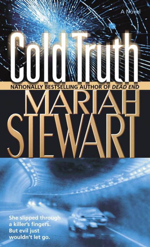 Cover of the book Cold Truth by Mariah Stewart, Random House Publishing Group