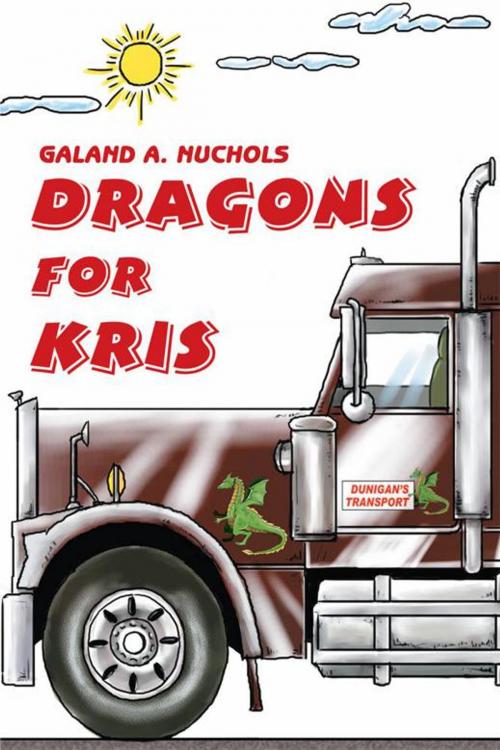 Cover of the book Dragons for Kris by Galand A. Nuchols, iUniverse