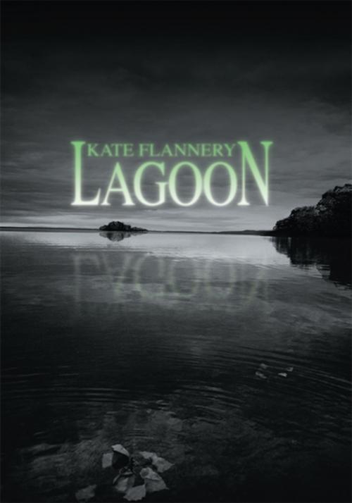 Cover of the book Lagoon by Kate Flannery, iUniverse