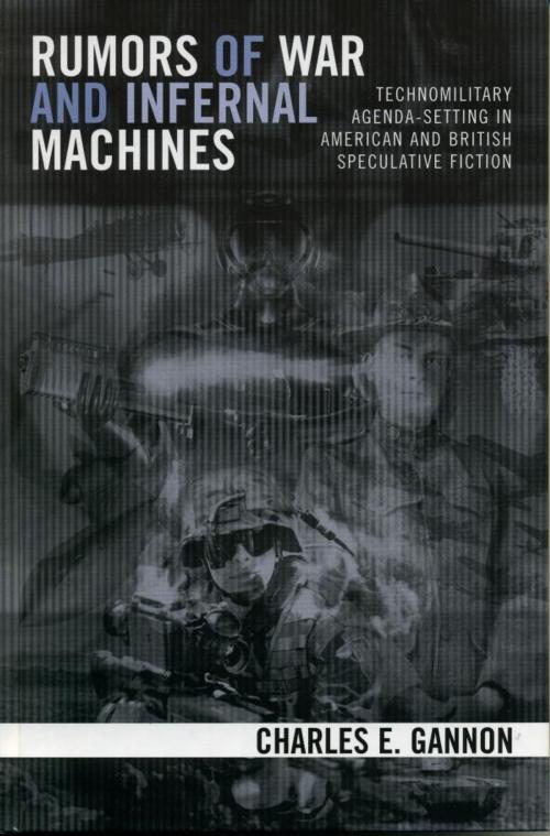 Cover of the book Rumors of War and Infernal Machines by Charles E. Gannon, Rowman & Littlefield Publishers