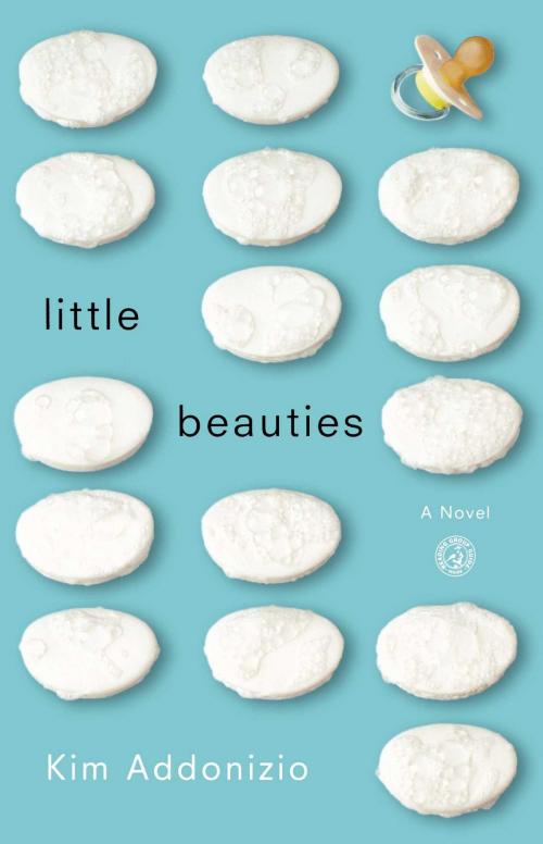 Cover of the book Little Beauties by Kim Addonizio, Simon & Schuster