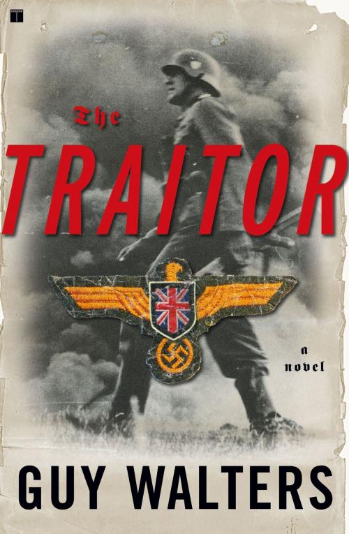 Cover of the book The Traitor by Guy Walters, Atria Books