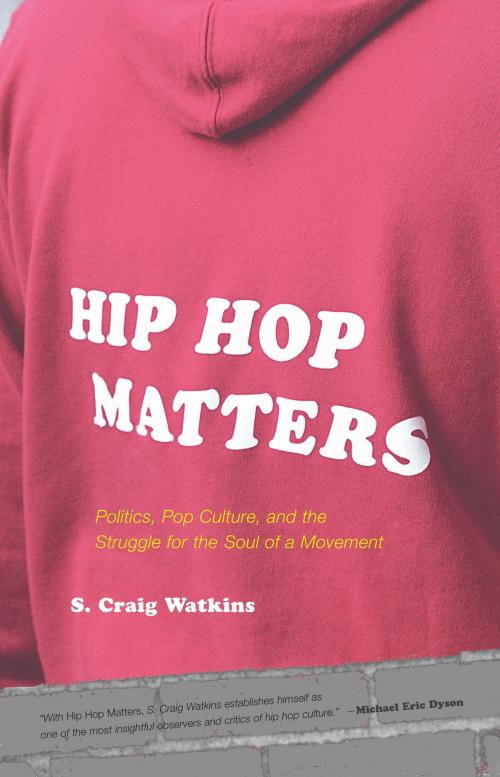 Cover of the book Hip Hop Matters by S. Craig Watkins, Beacon Press