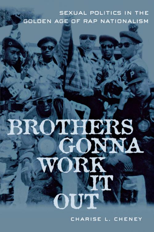 Cover of the book Brothers Gonna Work It Out by Charise Cheney, NYU Press