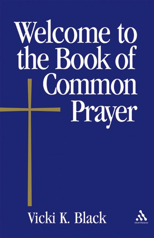 Cover of the book Welcome to the Book of Common Prayer by Vicki K. Black, Church Publishing Inc.
