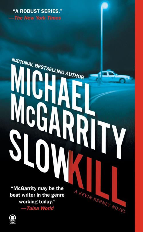 Cover of the book Slow Kill by Michael McGarrity, Penguin Publishing Group