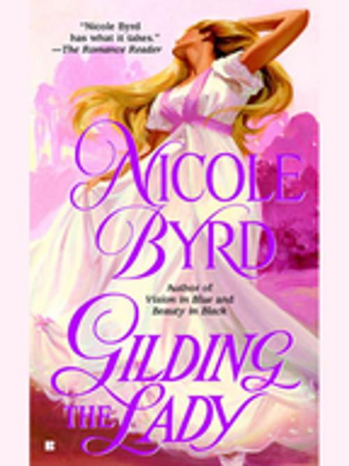 Cover of the book Gilding the Lady by Nicole Byrd, Penguin Publishing Group