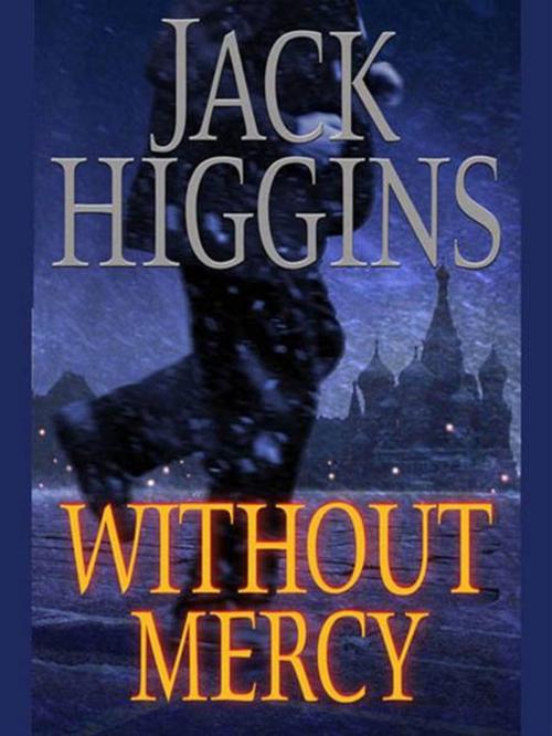 Cover of the book Without Mercy by Jack Higgins, Penguin Publishing Group