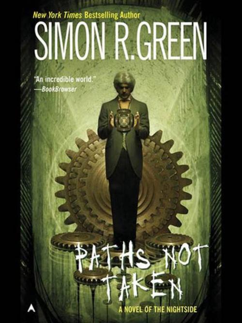 Cover of the book Paths Not Taken by Simon R. Green, Penguin Publishing Group
