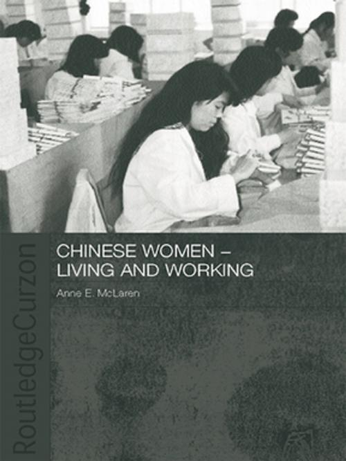 Cover of the book Chinese Women - Living and Working by Anne McLaren, Taylor and Francis