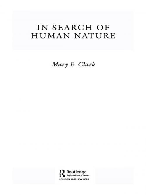 Cover of the book In Search of Human Nature by Mary E. Clark, Taylor and Francis
