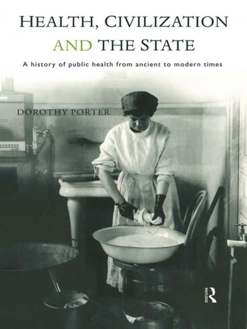 Cover of the book Health, Civilization and the State by Dorothy Porter, Taylor and Francis