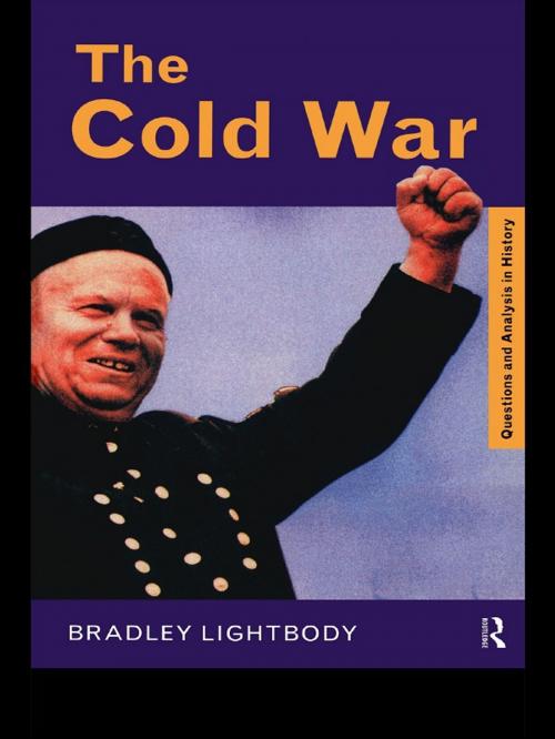 Cover of the book The Cold War by Bradley Lightbody, Taylor and Francis