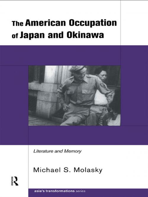 Cover of the book The American Occupation of Japan and Okinawa by Michael S. Molasky, Taylor and Francis
