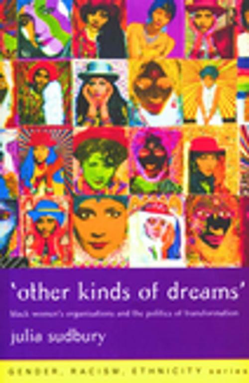 Cover of the book 'Other Kinds of Dreams' by Julia Sudbury, Taylor and Francis