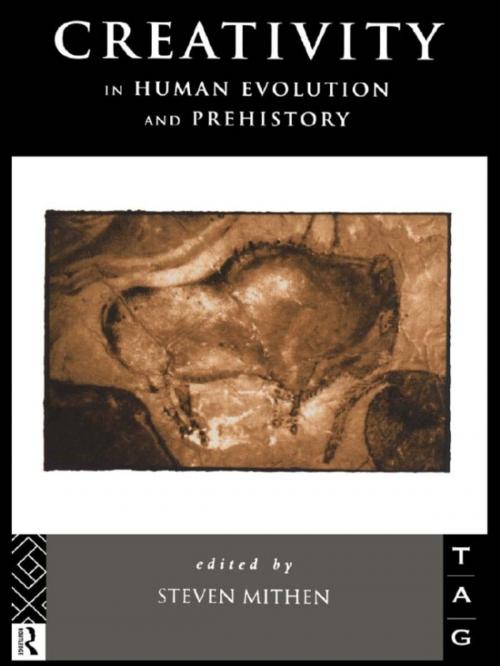Cover of the book Creativity in Human Evolution and Prehistory by , Taylor and Francis