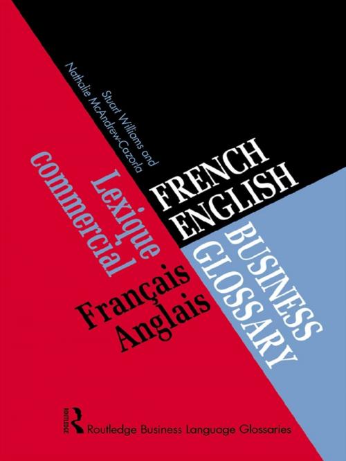 Cover of the book French/English Business Glossary by Nathalie McAndrew Cazorla, Stuart Williams, Taylor and Francis