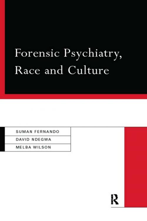 Cover of the book Forensic Psychiatry, Race and Culture by Dr Suman Fernando, Suman Fernando, David Ndegwa, Melba Wilson, Taylor and Francis