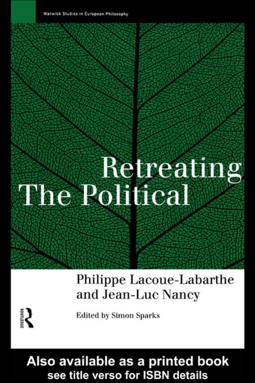 Cover of the book Retreating the Political by Phillippe Lacoue-Labarthe, Jean-Luc Nancy, Taylor and Francis