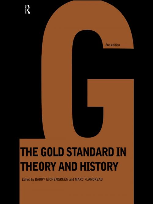 Cover of the book Gold Standard In Theory & History by Barry Eichengreen, Marc Flandreau, Taylor and Francis