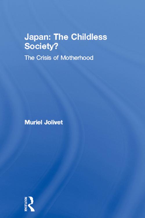 Cover of the book Japan: The Childless Society? by Muriel Jolivet, Taylor and Francis