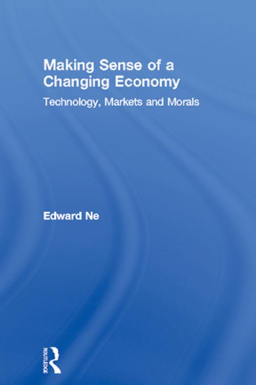 Cover of the book Making Sense of a Changing Economy by Edward Nell, Taylor and Francis
