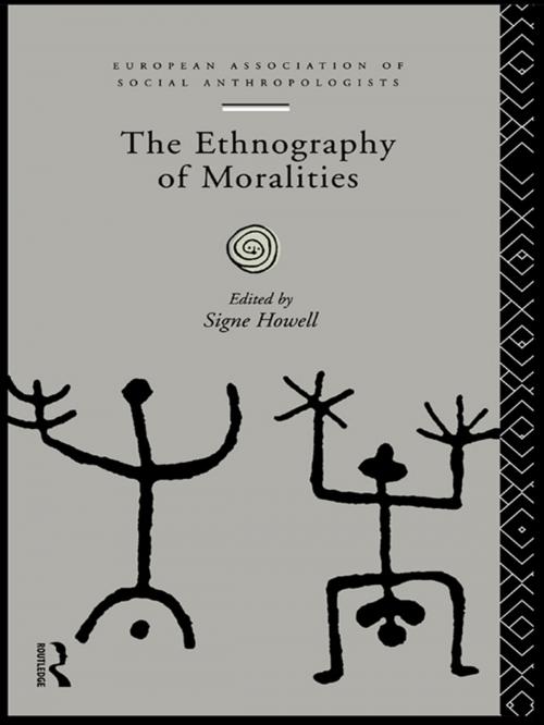 Cover of the book The Ethnography of Moralities by , Taylor and Francis