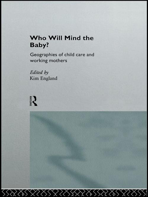 Cover of the book Who Will Mind the Baby? by , Taylor and Francis