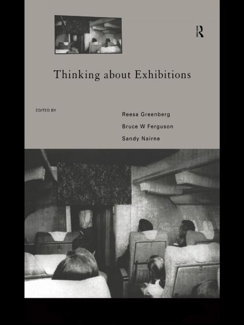 Cover of the book Thinking About Exhibitions by Bruce W. Ferguson, Reesa Greenberg, Sandy Nairne, Taylor and Francis