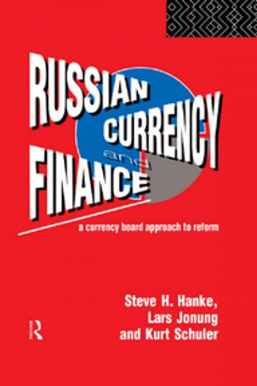 Cover of the book Russian Currency and Finance by Steve H. Hanke, Lars Jonung, Kurt Schuler, Taylor and Francis