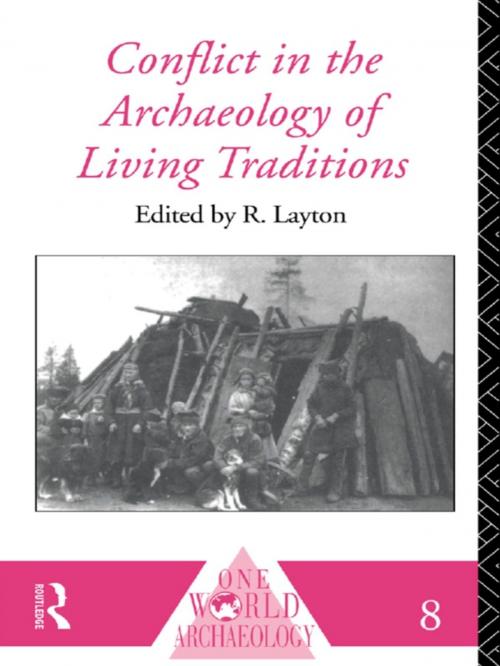 Cover of the book Conflict in the Archaeology of Living Traditions by , Taylor and Francis
