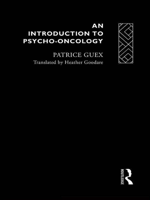 Cover of the book An Introduction to Psycho-Oncology by Patrice Guex, Taylor and Francis