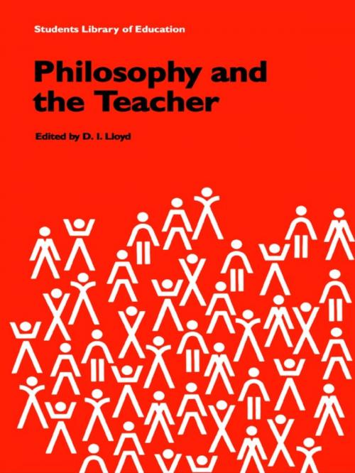 Cover of the book Philosophy and the Teacher by , Taylor and Francis