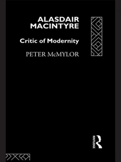 Cover of the book Alasdair MacIntyre by Peter McMylor, Taylor and Francis