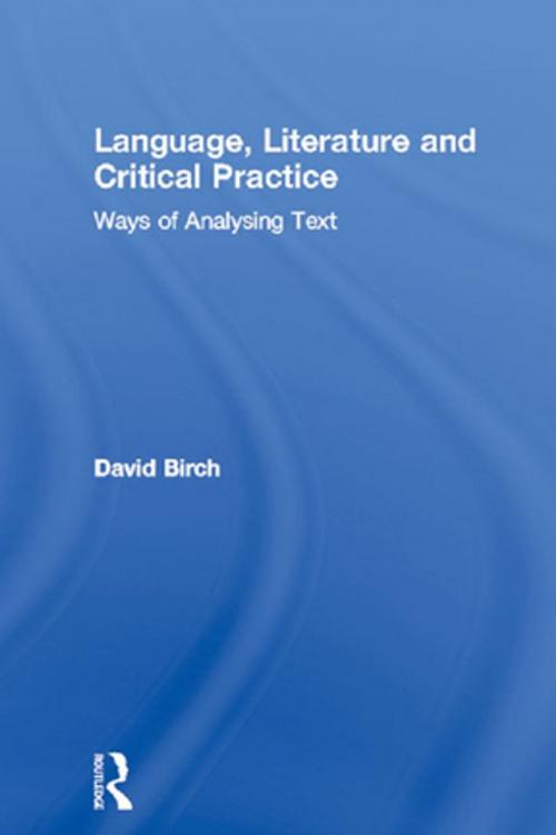 Cover of the book Language, Literature and Critical Practice by David Birch, Taylor and Francis